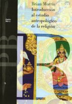 Introduccion Al Estudio Antropologico De La Religion