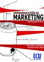 Portada del Libro Introduccion Al Marketing: Teoria Y Practica