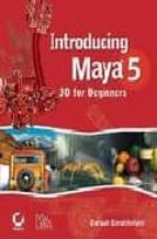 Portada del Libro Introducing Maya 5: 3d For Beginners