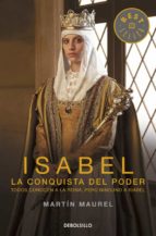 Portada del Libro Isabel: La Conquista Del Poder