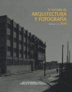 Portada del Libro Iv Jornada De Arquitectura Y Fotografia 2014