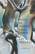 Ivan El Tonto Y Otros Cuentos