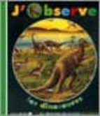 Portada del Libro J Observe Les Dinosaures