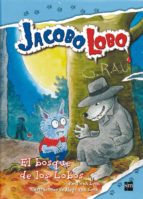 Jacobo Lobo 4 :el Bosque De Los Lobos