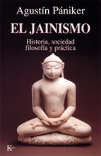 Portada del Libro Jainismo Historia, Sociedad, Filosofia Y Practica