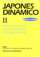 Portada del Libro Japones Dinamico Ii : Metodo Practico De Comunica Cion Activa En Lengua Japonesa