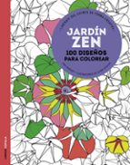 Portada del Libro Jardin Zen: 100 Diseños Para Colorear