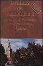 Portada del Libro Jardines De Andalucia I: Arboles Y Palmeras