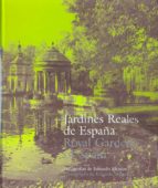Portada del Libro Jardines Reales De España / Royal Gardens Of Spain
