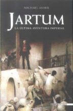 Portada del Libro Jartum: La Ultima Aventura Imperial