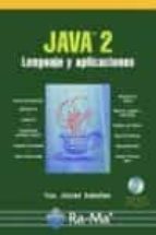 Java 2. Lenguaje Y Aplicaciones
