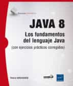 Java 8: Los Fundamentos Del Lenguaje Java