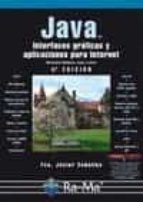 Portada del Libro Java. Interfaces Gráficas Y Aplicaciones Para Internet. 4ª Ed.