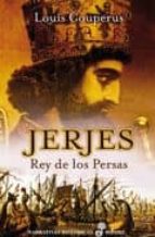 Portada del Libro Jerjes: Rey De Los Persas