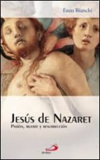 Portada del Libro Jesus De Nazaret: Pasion, Muerte Y Resurreccion