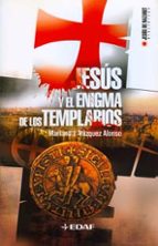 Portada del Libro Jesus Y El Enigma De Los Templarios