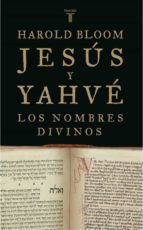 Portada del Libro Jesus Y Yahve: Los Nombres Divinos