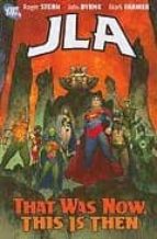 Portada del Libro Jla That Was Now This Is Then