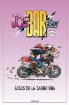 Portada del Libro Joe Bar Team: Los Locos De La Carretera