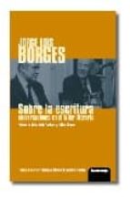 Portada del Libro Jorge Luis Borges Sobre La Escritura