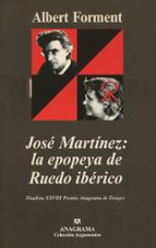 Portada del Libro Jose Martinez: La Epopeya De Ruedo Iberico