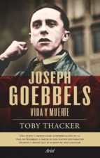Portada del Libro Joseph Goebbels: Vida Y Muerte
