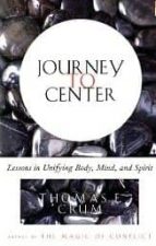 Portada del Libro Journey To The Centre: Lessons In Unifying Body, Mind And Spirit