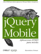 Portada del Libro Jquery Mobile: Aplicaciones Html5 Para Moviles