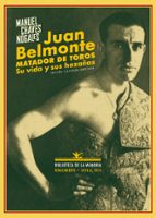 Juan Belmonte: Matador De Toros