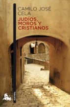 Judios, Moros Y Cristianos: Notas De Un Vagabundaje Por Avila, Segovia Y Sus Tierras