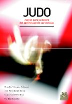 Portada del Libro Judo: Juegos Para La Mejora Del Aprendizaje De Las Tecnicas