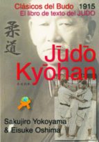 Portada del Libro Judo Kyohan: Clasicos Del Budo. El Libro De Texto Del Judo