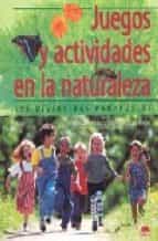 Portada del Libro Juegos Y Actividades En La Naturaleza: 196 Divertidas Propuestas