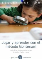 Portada del Libro Jugar Y Aprender Con El Metodo Montessori