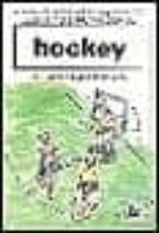 Portada del Libro Jugar Y Disfrutar Con El Hockey