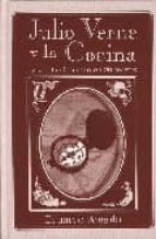 Portada del Libro Julio Verne Y La Cocina: La Vuelta Al Mundo En 80 Recetas