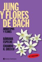 Portada del Libro Jung Y Flores De Bach: Arquetipos Y Flores