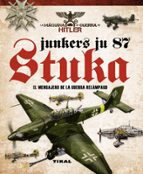 Portada del Libro Junkers Ju 87 Stuka. El Mensajero De La Guerra Relampago