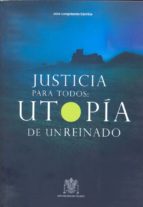 Justicia Para Todos: Utopia De Un Reinado