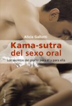 Portada del Libro Kama-sutra Del Sexo Oral: Los Secretos Del Placer Para El Y Para Ella