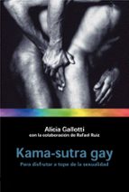 Portada del Libro Kama-sutra Gay: Para Disfrutar A Tope De La Sexualidad