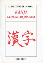 Kanji, La Escritura Japonesa