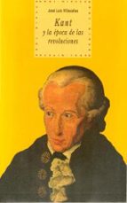 Kant Y La Epoca De Las Revoluciones