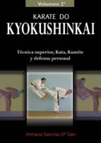 Portada del Libro Karate Do Kyokushinkai: Tecnica Superior, Kata, Kumite Y Defensa Personal