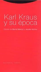 Portada del Libro Karl Kraus Y Su Epoca