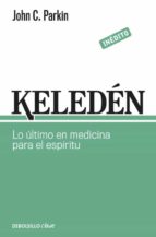 Portada del Libro Keleden: Lo Ultimo En Medicina Para El Espiritu