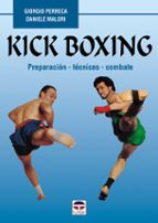 Portada del Libro Kick Boxing: Preparacion, Tecnicas, Combate