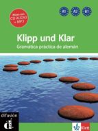 Portada del Libro Klipp Und Klar: Gramatica Practica De Aleman