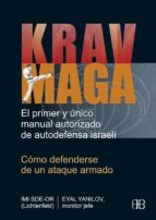 Portada del Libro Krav Maga: Como Defenderse De Un Ataque Armado