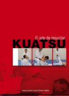 Portada del Libro Kuatsu: El Arte De Resucitar
